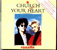 Roxette - Church Of Your Heart CD 1